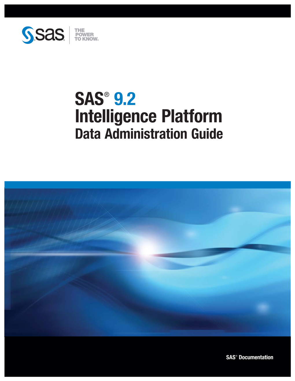 SAS 9.2 Intelligence Platform: Data Administration Guide