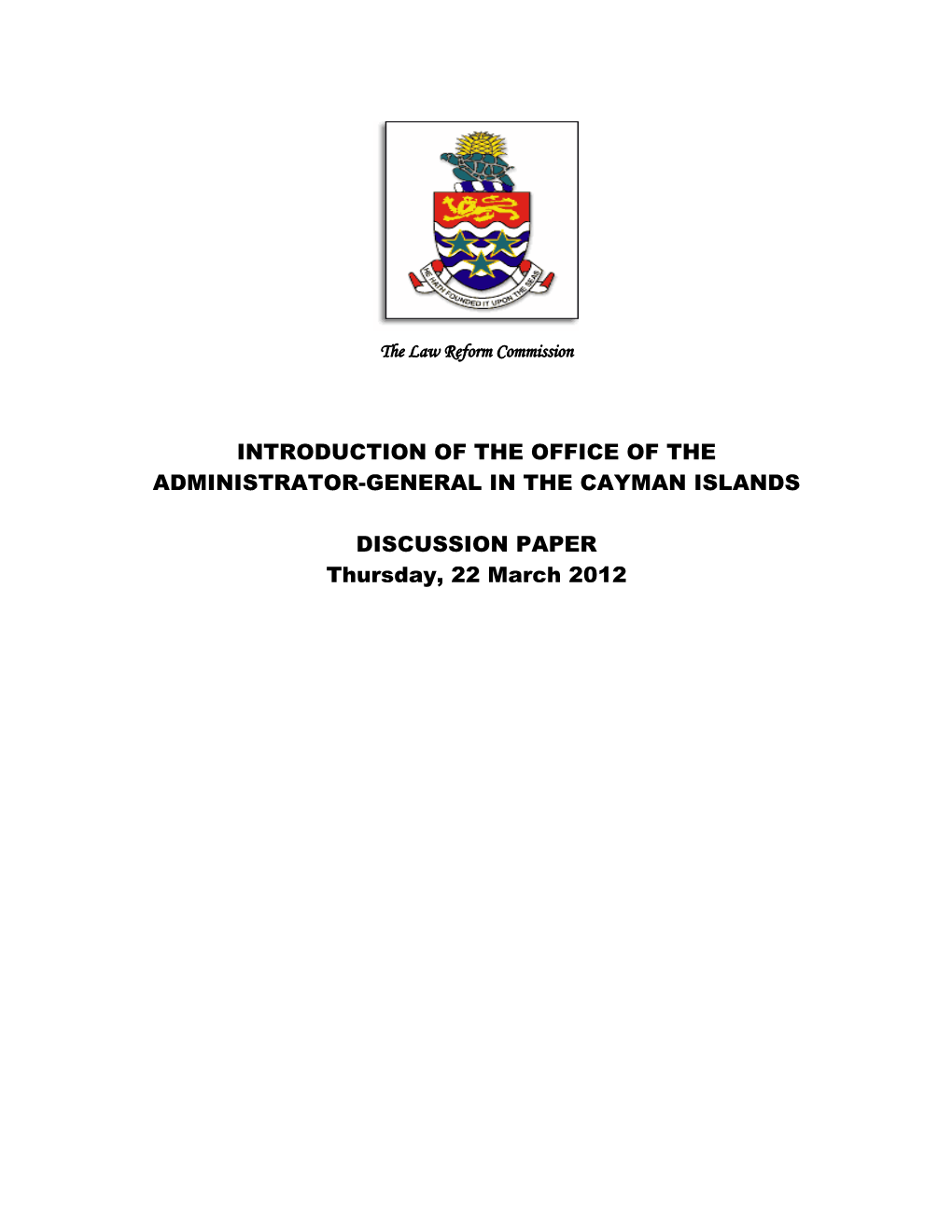 Introduction of the Office of the Administrator-General in the Cayman Islands