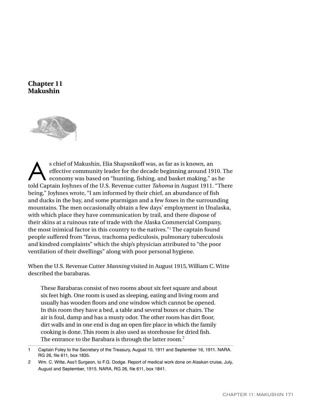 CHAPTER 11: MAKUSHIN 171 the Short-Lived Pacific American Fisheries Salmon Cannery in Makushin Bay Had No Lasting Impact on the Village