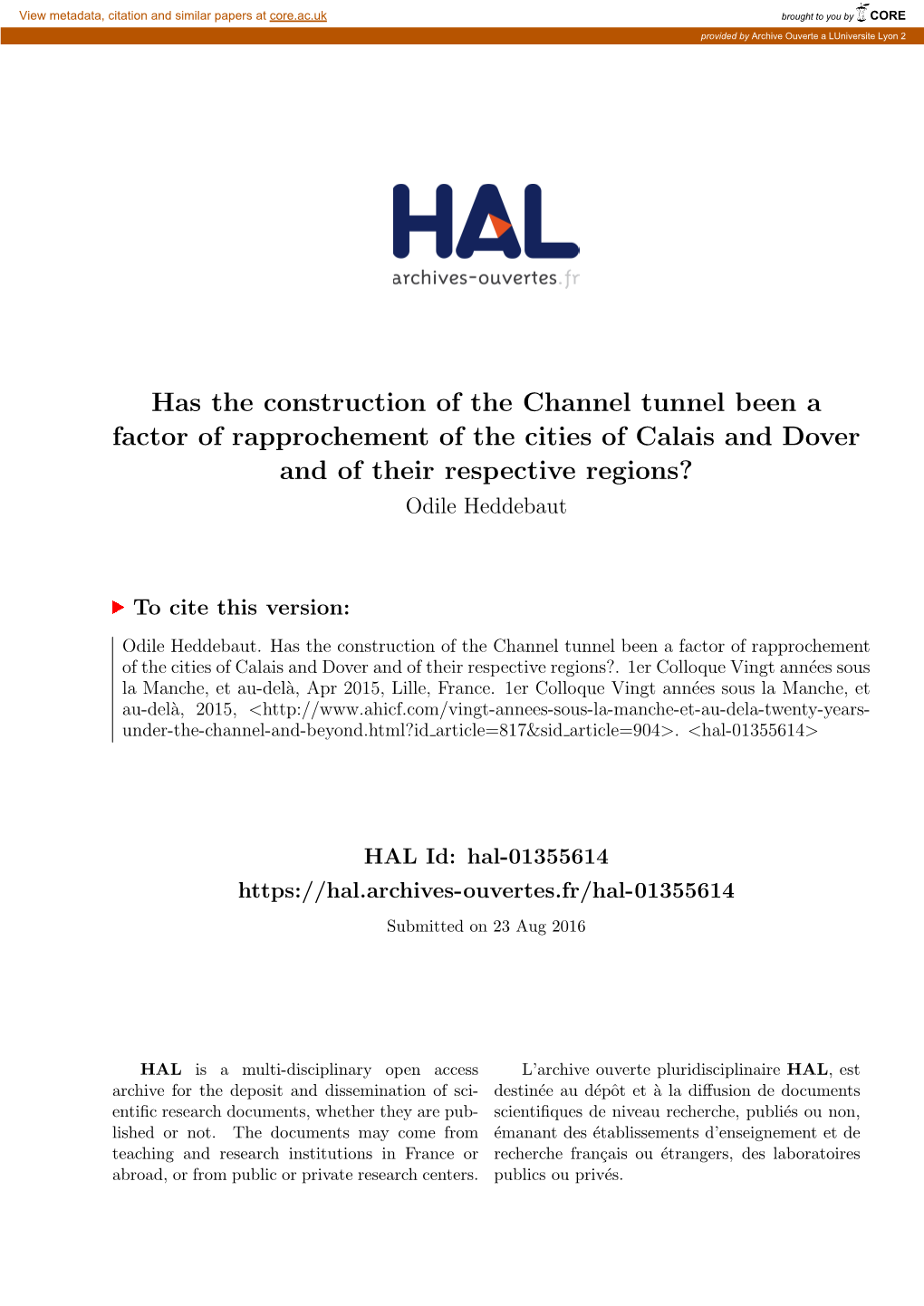 Has the Construction of the Channel Tunnel Been a Factor of Rapprochement of the Cities of Calais and Dover and of Their Respective Regions? Odile Heddebaut