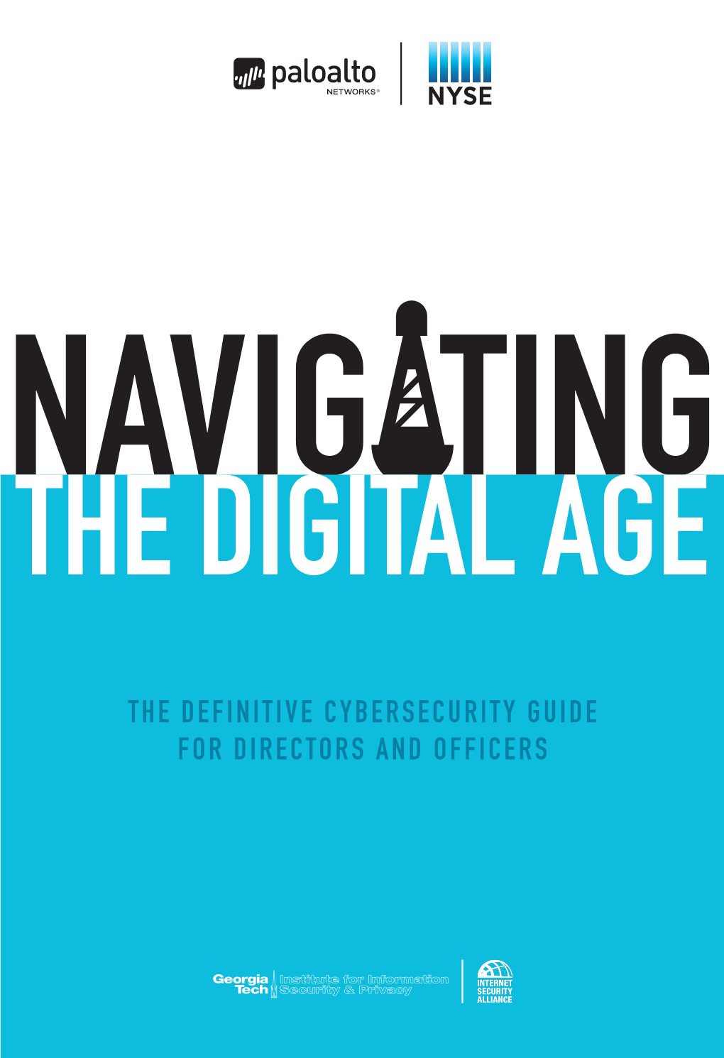 Navigating the Digital Age: the Definitive Cybersecurity Guide For