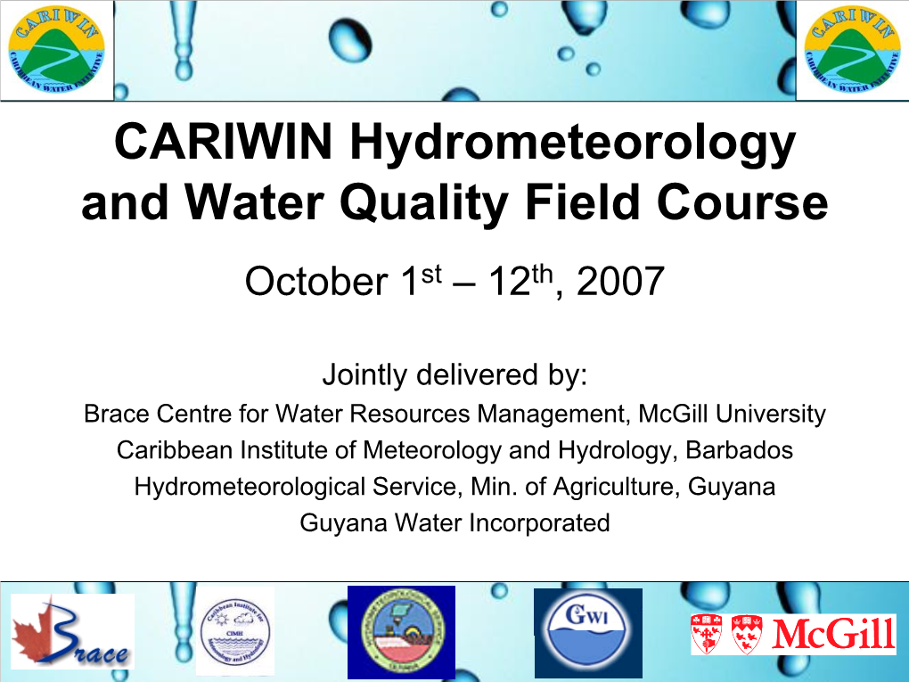 CARIWIN Hydrometeorology and Water Quality Field Course October 1St – 12Th, 2007