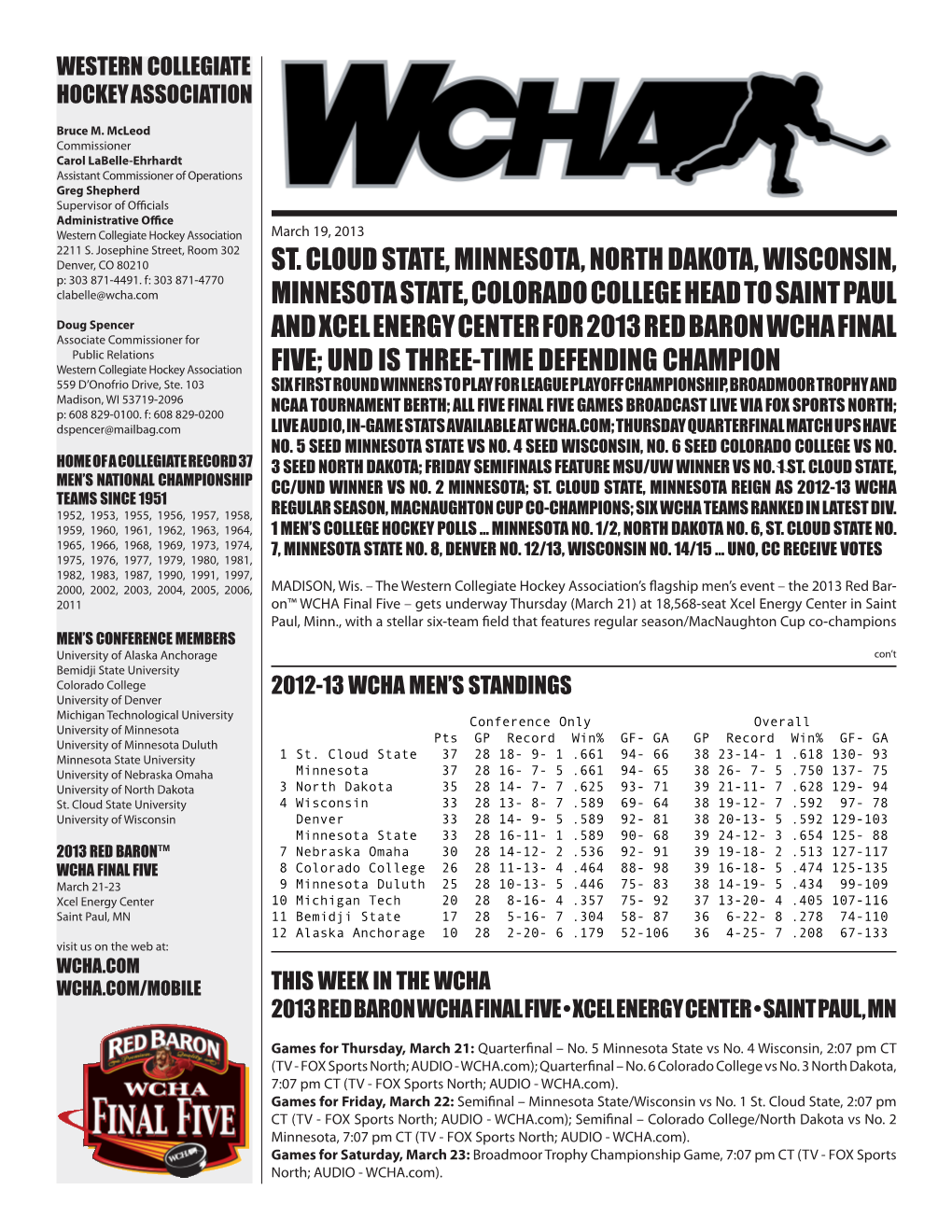 St. Cloud State, Minnesota, North Dakota, Wisconsin, Minnesota State, Colorado College Head to Saint Paul and Xcel Energy Center