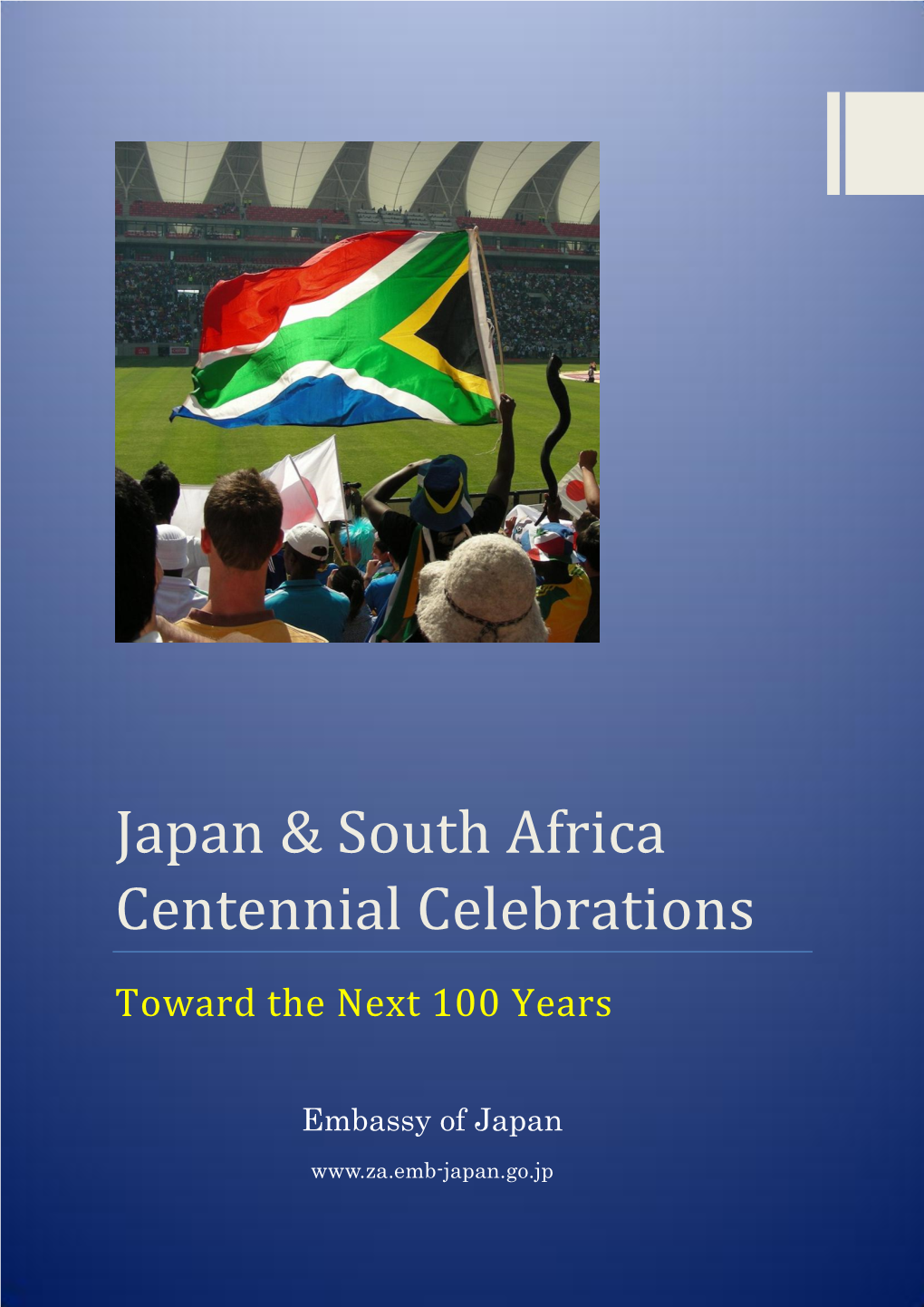 Japan & South Africa Centennial Celebrations