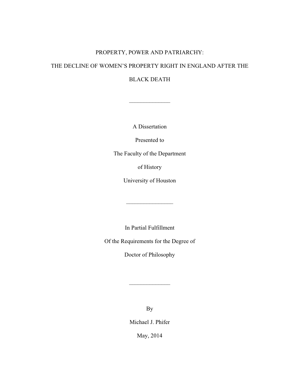 The Waning of Dower Right: the Widow in the Context of a Transforming Society” (MA Thesis, University of Houston, 2008), Beginning at 134