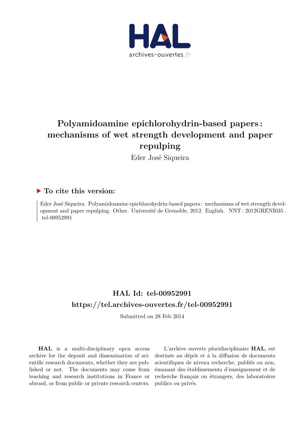 Polyamidoamine Epichlorohydrin-Based Papers : Mechanisms of Wet Strength Development and Paper Repulping Eder José Siqueira