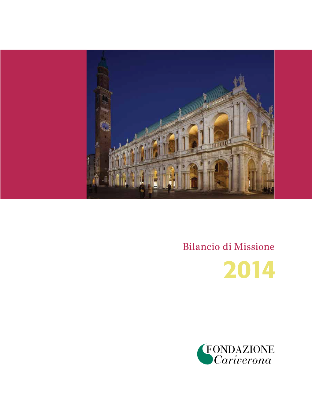 Bilancio Di Missione 2014 Bilancio Di Missione 2014