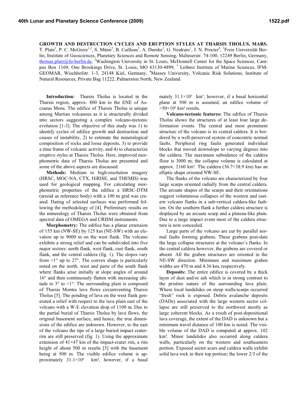 GROWTH and DESTRUCTION CYCLES and ERUPTION STYLES at THARSIS THOLUS, MARS. T. Platz1, PC Mcguire1,2, S. Münn3, B. Cailleau1