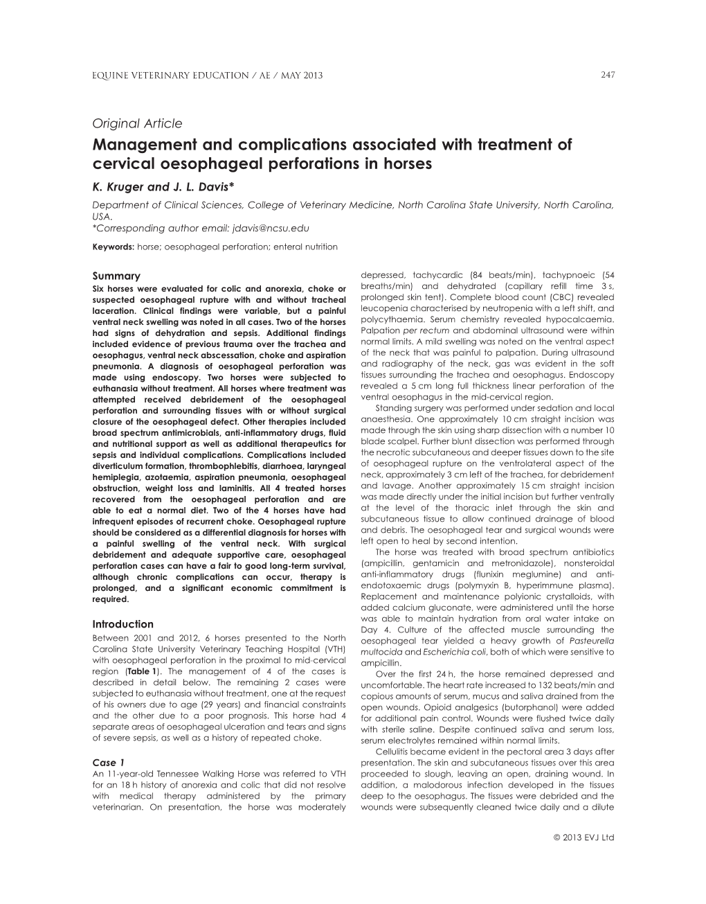 Management and Complications Associated with Treatment of Cervical Oesophageal Perforations in Horses K