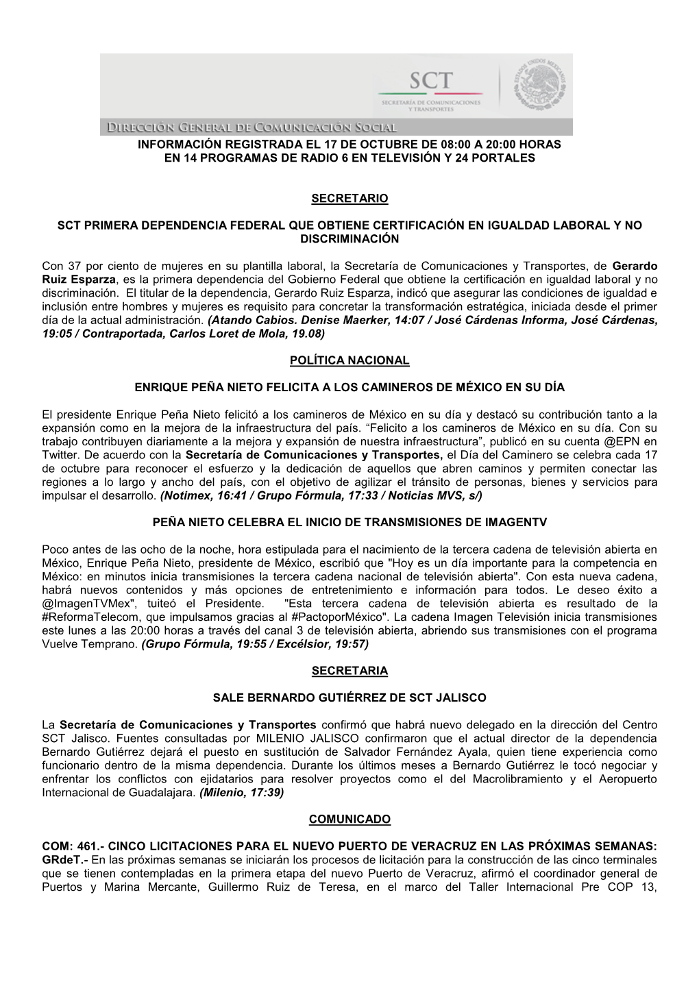 Información Registrada El 17 De Octubre De 08:00 a 20:00 Horas En 14 Programas De Radio 6 En Televisión Y 24 Portales Secretar