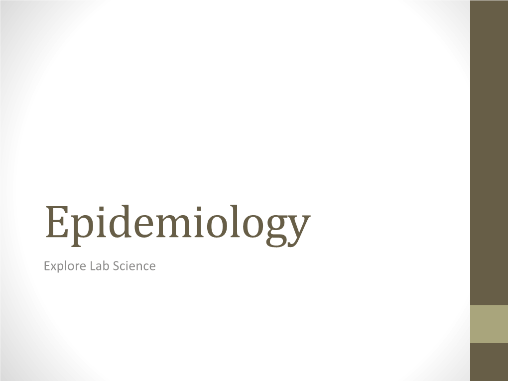 Epidemiology Explore Lab Science What Is Epidemiology?