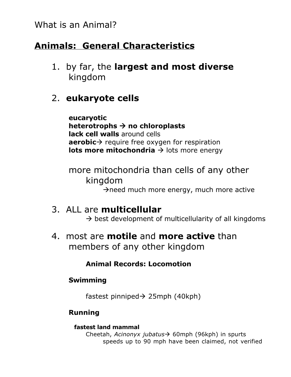 What Is an Animal? Animals: General Characteristics 1. by Far, the Largest