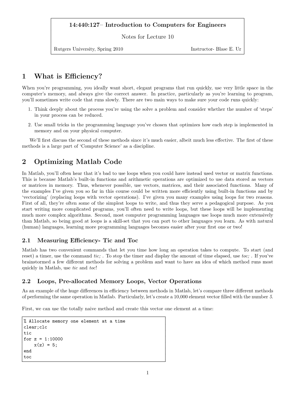 1 What Is Efficiency? 2 Optimizing Matlab Code