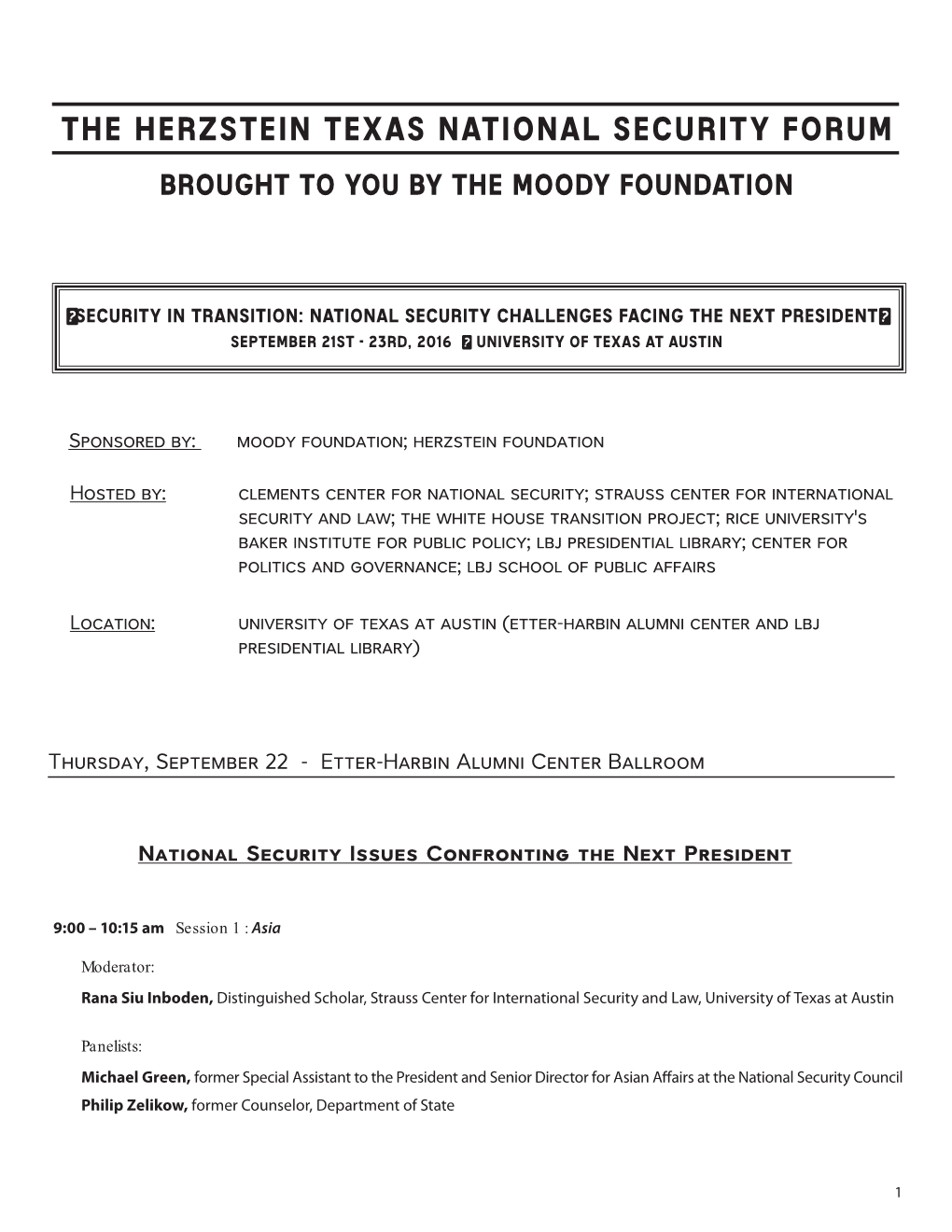 The Herzstein Texas National Security Forum Brought to You by the Moody Foundation