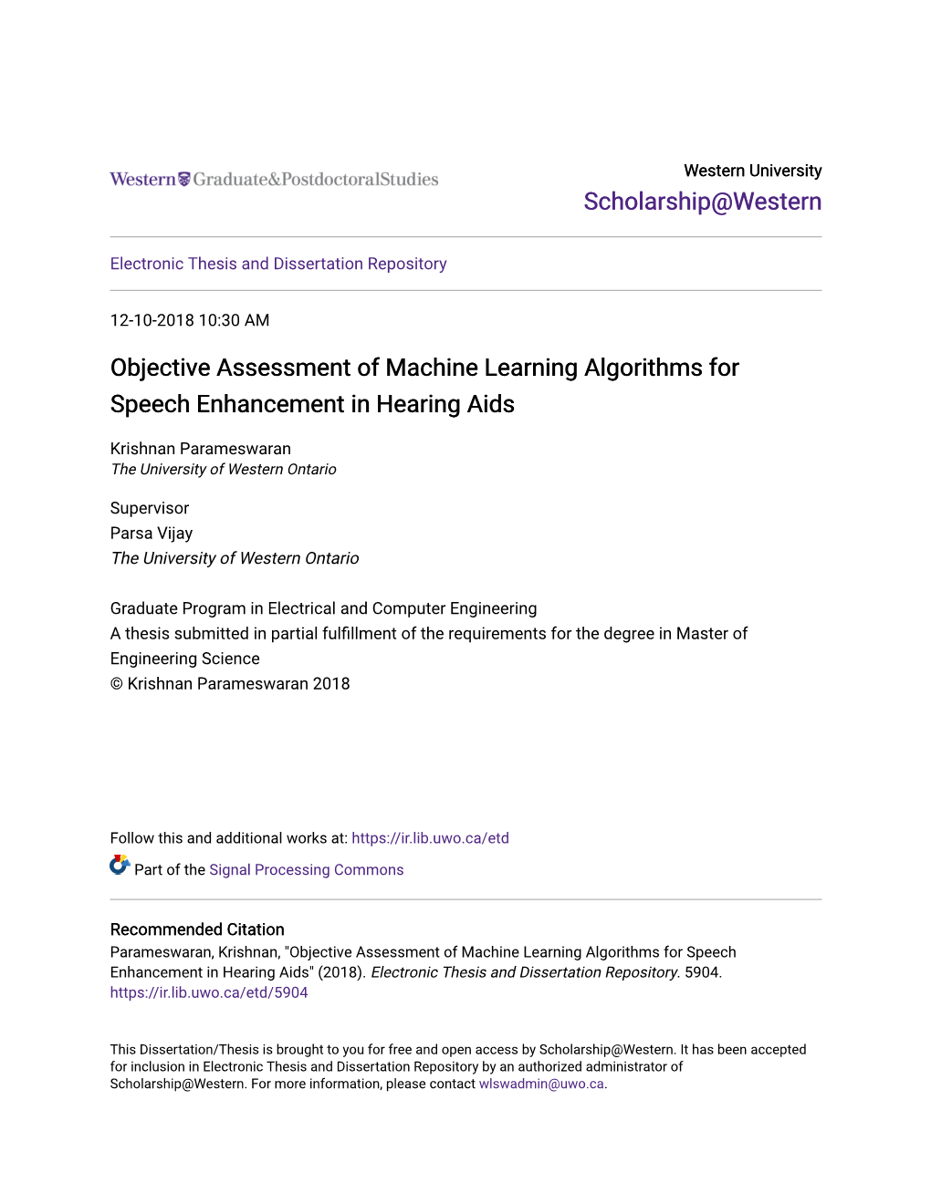 Objective Assessment of Machine Learning Algorithms for Speech Enhancement in Hearing Aids