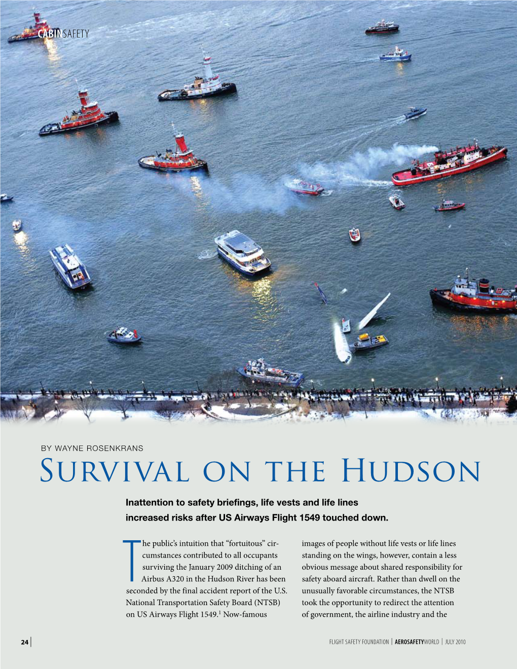 Survival on the Hudson Inattention to Safety Briefings, Life Vests and Life Lines Increased Risks After US Airways Flight 1549 Touched Down