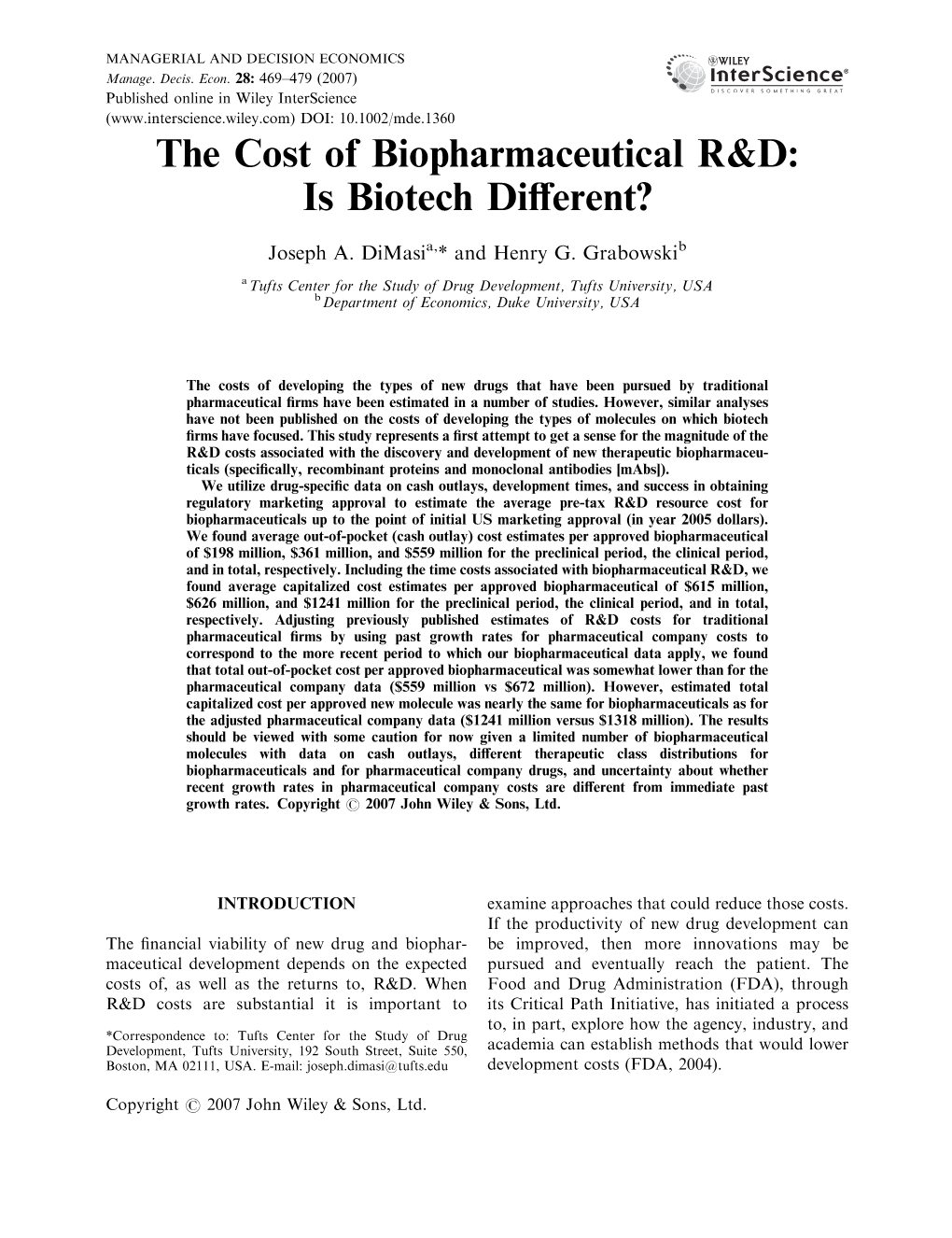 The Cost of Biopharmaceutical R&D: Is Biotech Different?