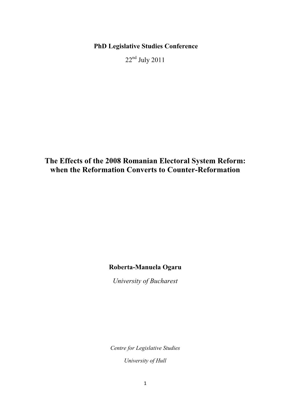 The Effects of the 2008 Romanian Electoral System Reform: When the Reformation Converts to Counter-Reformation