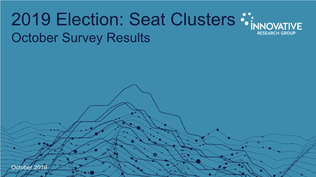 2019 Election: Seat Clusters October Survey Results