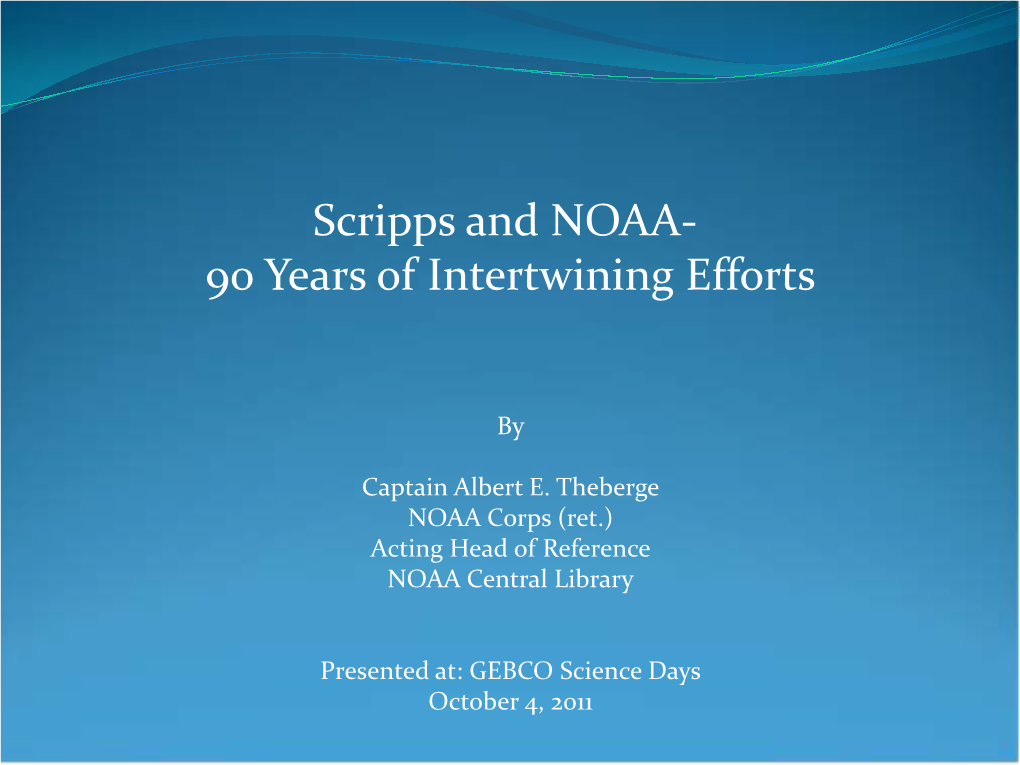 Scripps and NOAA- 90 Years of Intertwining Efforts