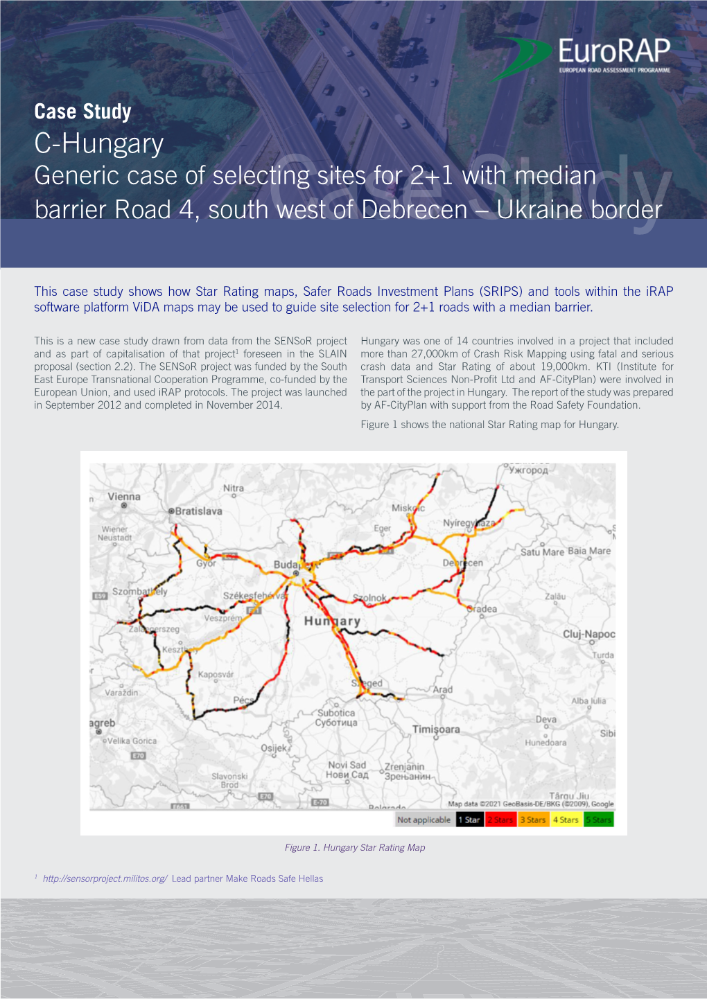 C-Hungary Generic Case of Selecting Sites for 2+1 with Median Barrier Road 4, Southcase West of Debrecen Study – Ukraine Border