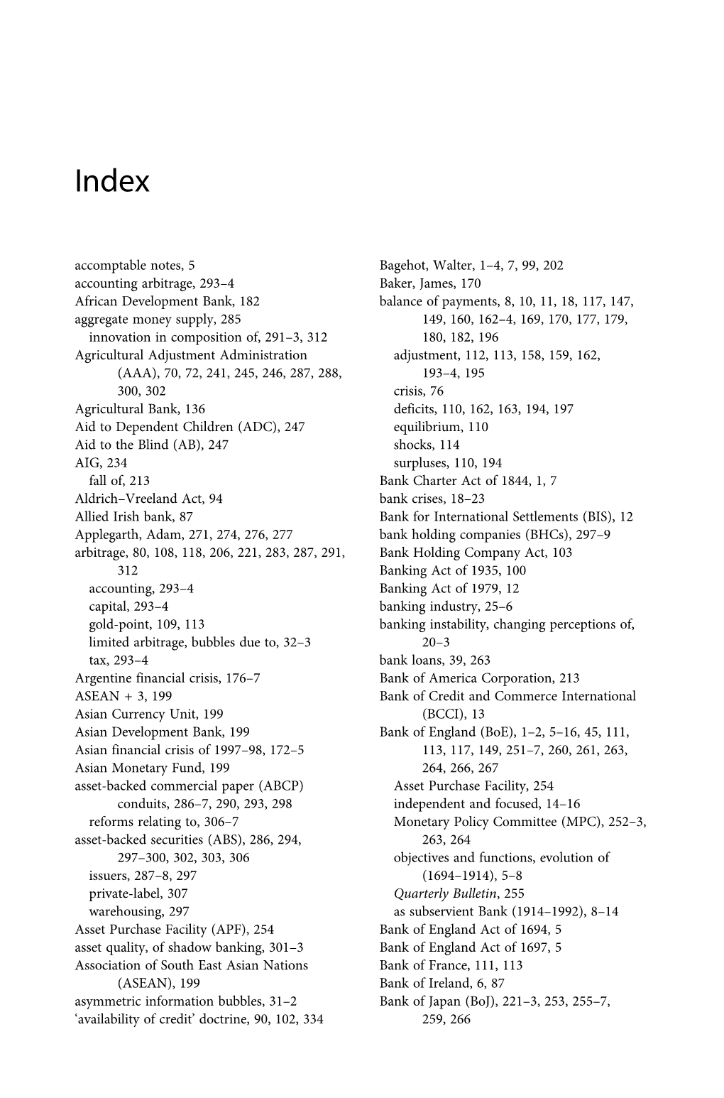 Accomptable Notes, 5 Accounting Arbitrage, 293–4 African