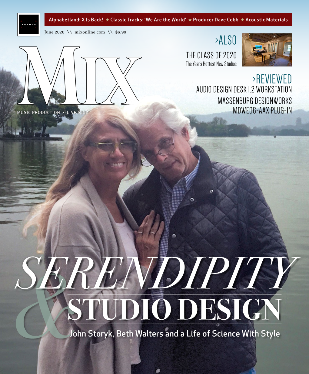 STUDIO DESIGN &John Storyk, Beth Walters and a Life of Science with Style 06.20 Contents Volume 44, Number 6