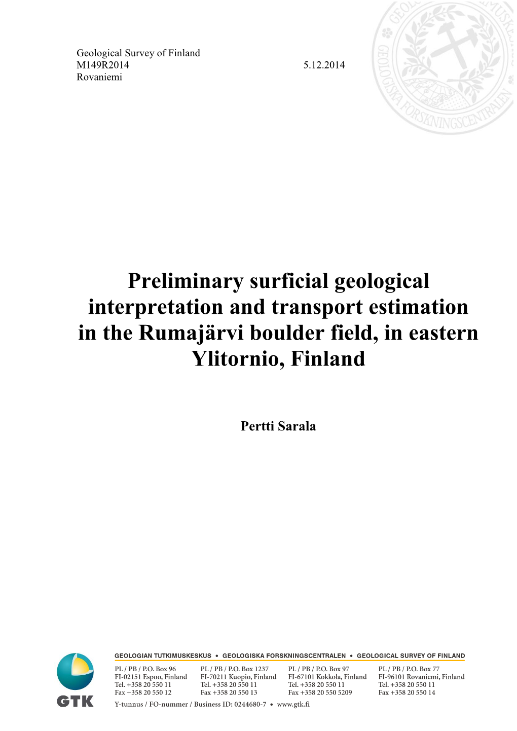 Preliminary Surficial Geological Interpretation and Transport Estimation in the Rumajärvi Boulder Field, in Eastern Ylitornio, Finland