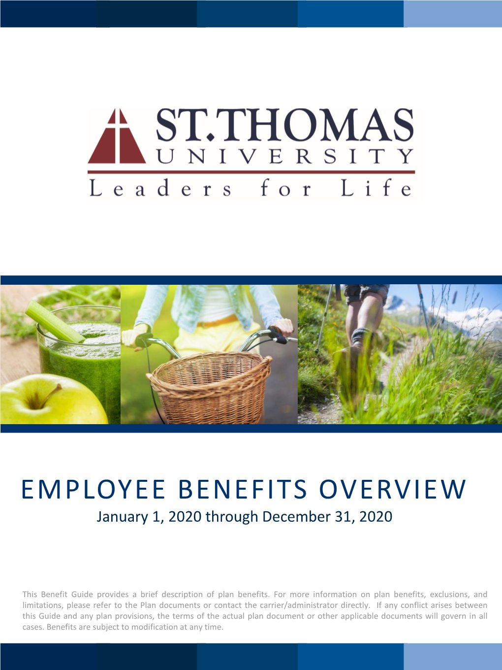 EMPLOYEE BENEFITS OVERVIEW January 1, 2020 Through December 31, 2020