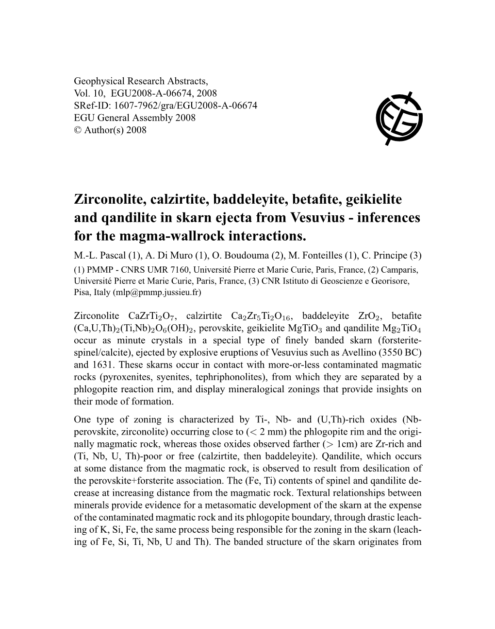 Zirconolite, Calzirtite, Baddeleyite, Betafite, Geikielite and Qandilite In