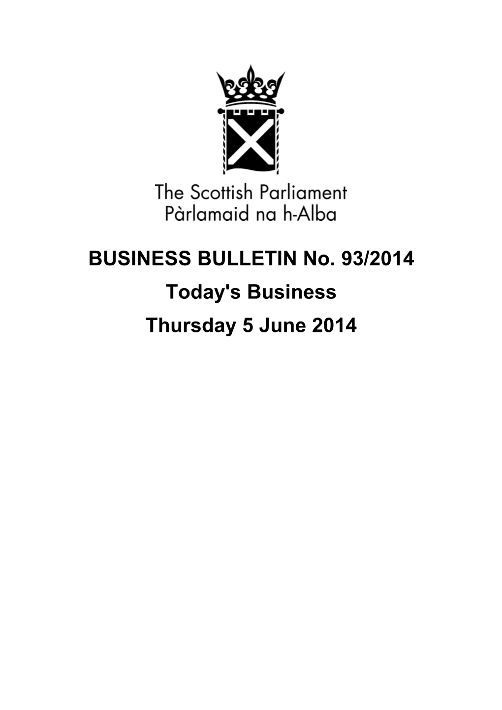 BUSINESS BULLETIN No. 93/2014 Today's Business Thursday 5 June 2014