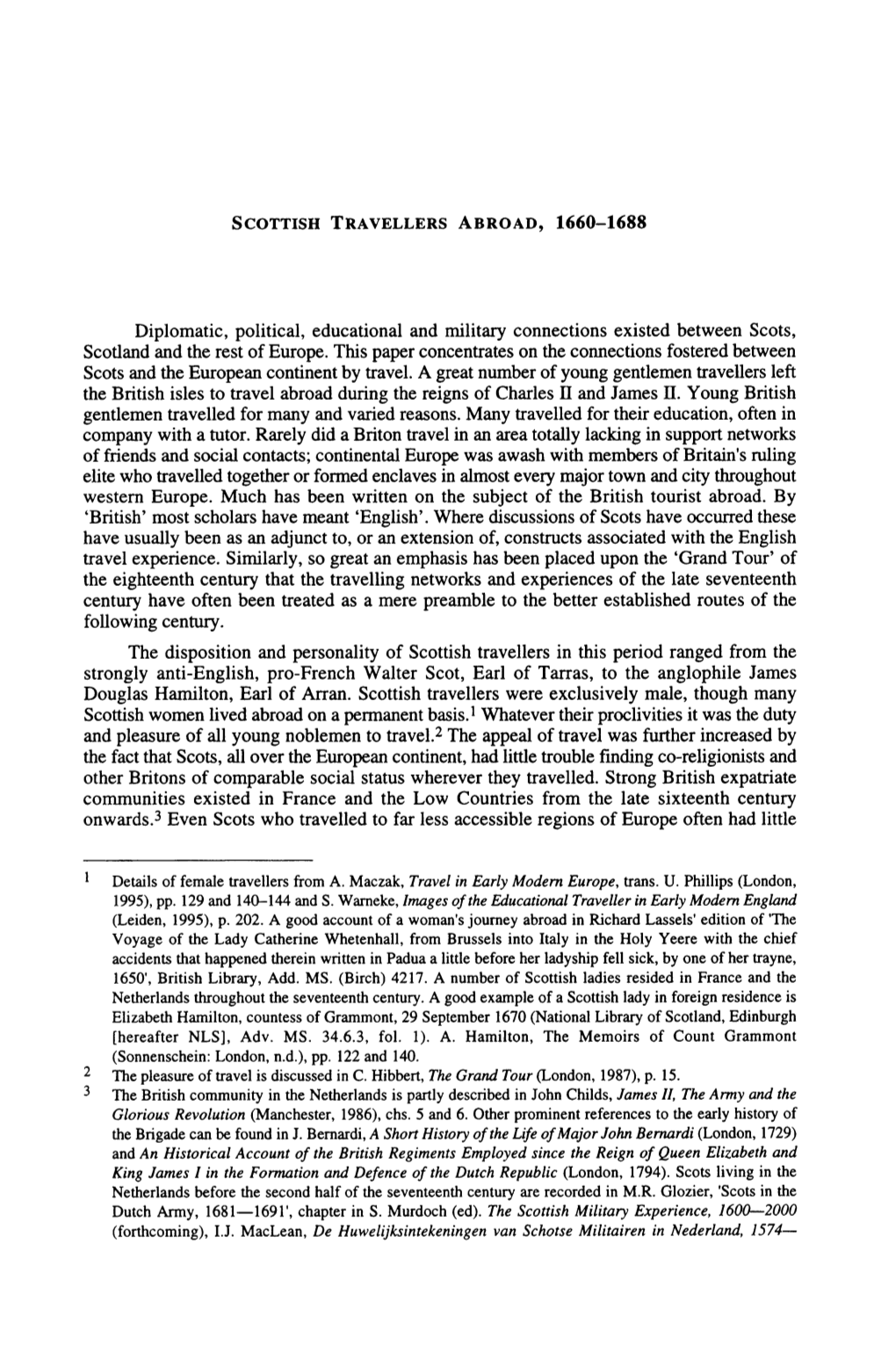 Diplomatic, Political, Educational and Military Connections Existed Between Scots, Scotland and the Rest of Europe