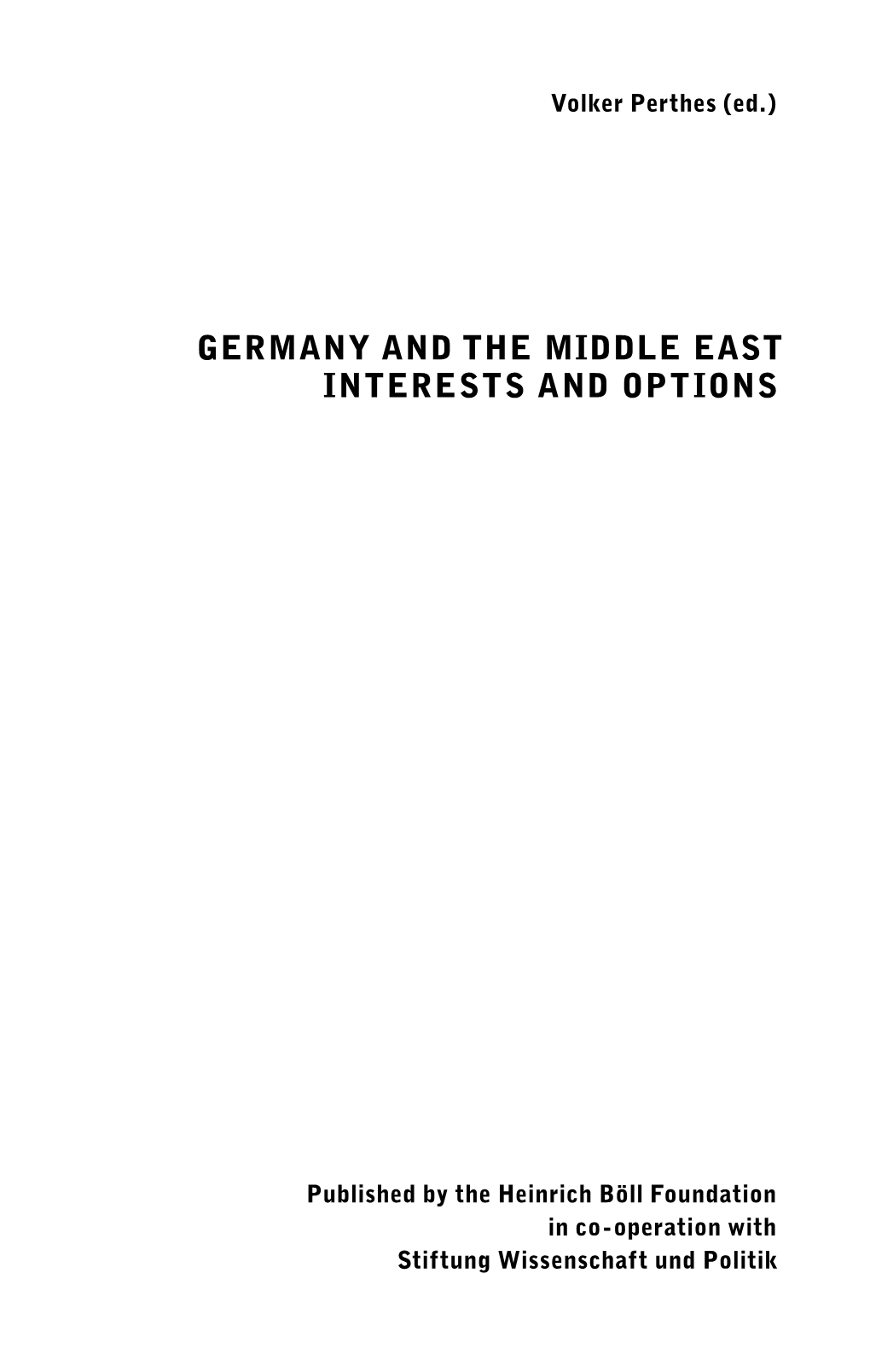 Germany and the Middle East Interests and Options