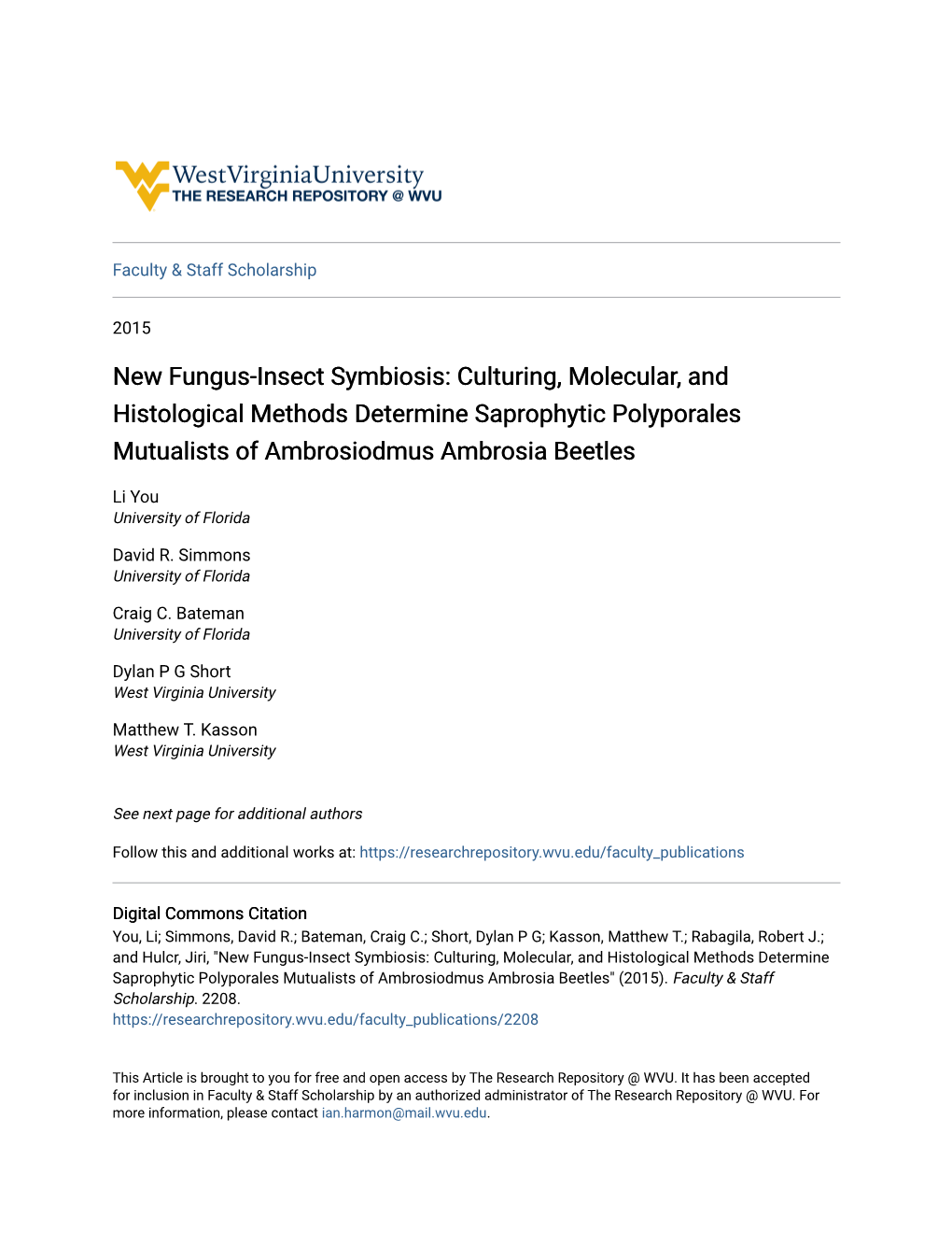 New Fungus-Insect Symbiosis: Culturing, Molecular, and Histological Methods Determine Saprophytic Polyporales Mutualists of Ambrosiodmus Ambrosia Beetles