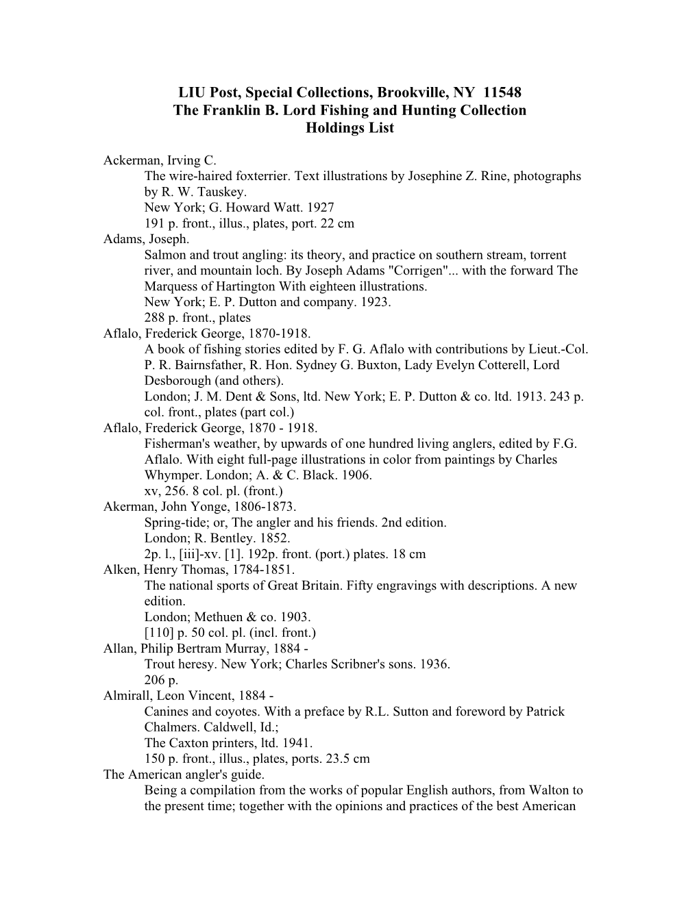 LIU Post, Special Collections, Brookville, NY 11548 the Franklin B. Lord Fishing and Hunting Collection Holdings List