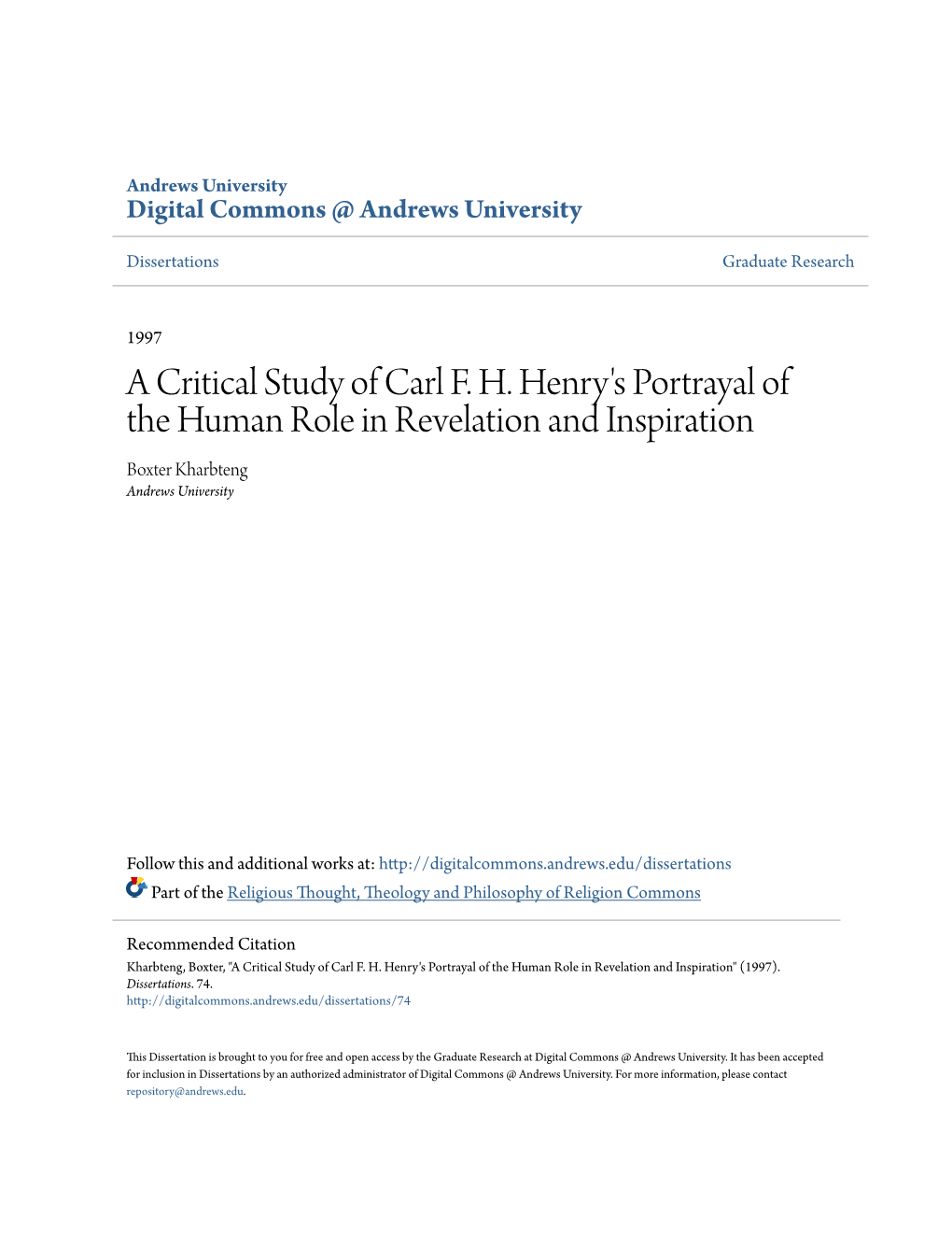 A Critical Study of Carl F. H. Henry's Portrayal of the Human Role in Revelation and Inspiration Boxter Kharbteng Andrews University