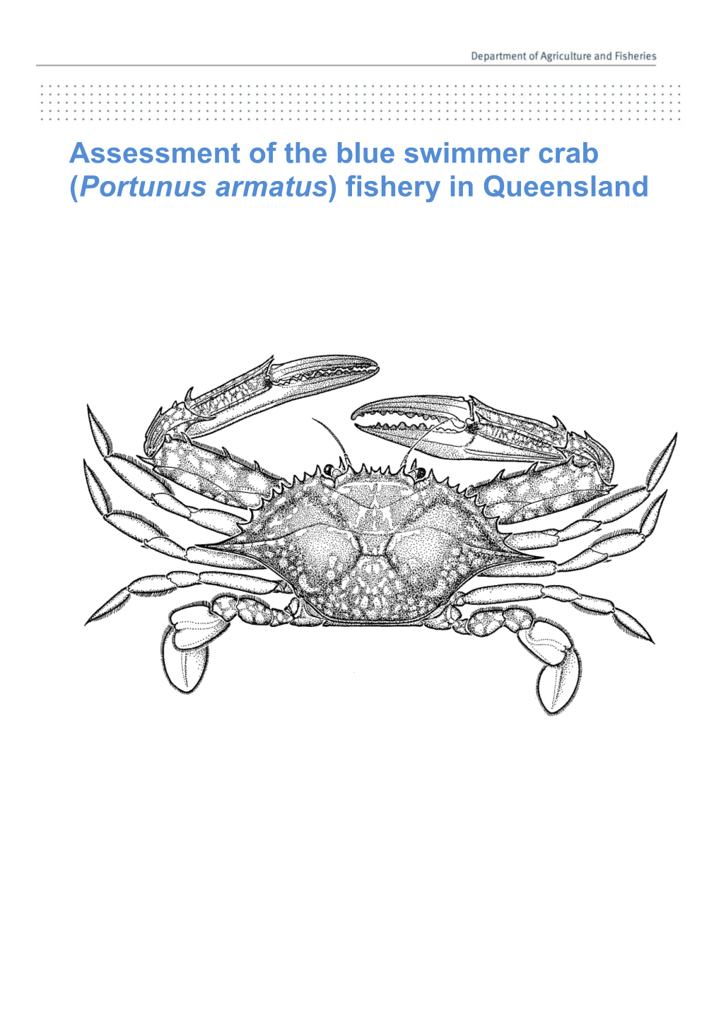 Assessment of the Blue Swimmer Crab (Portunus Armatus) Fishery in Queensland