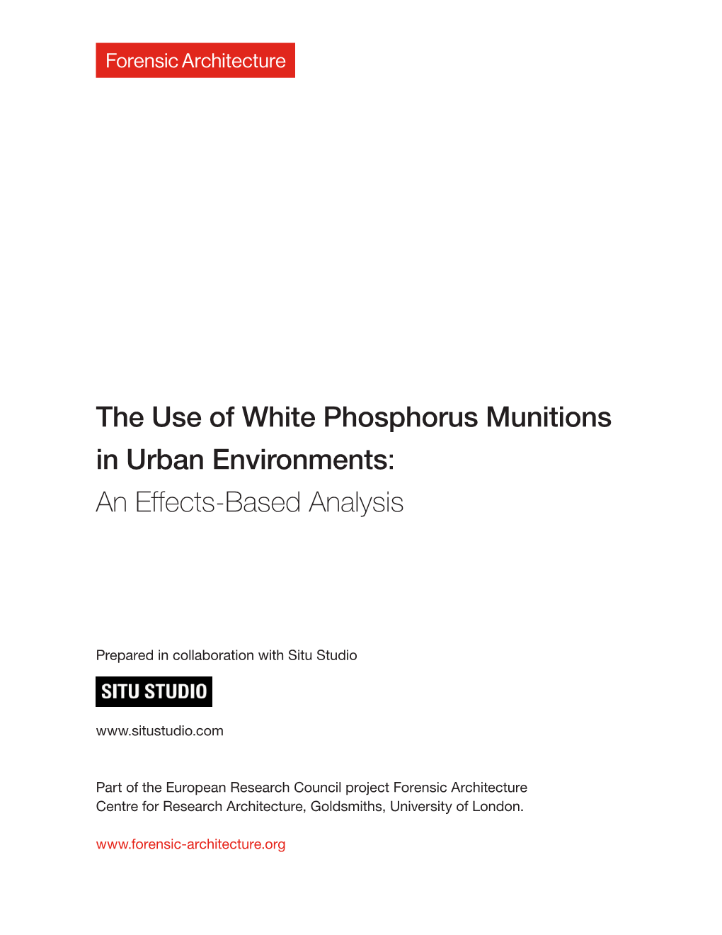 The Use of White Phosphorus Munitions in Urban Environments: an Effects-Based Analysis