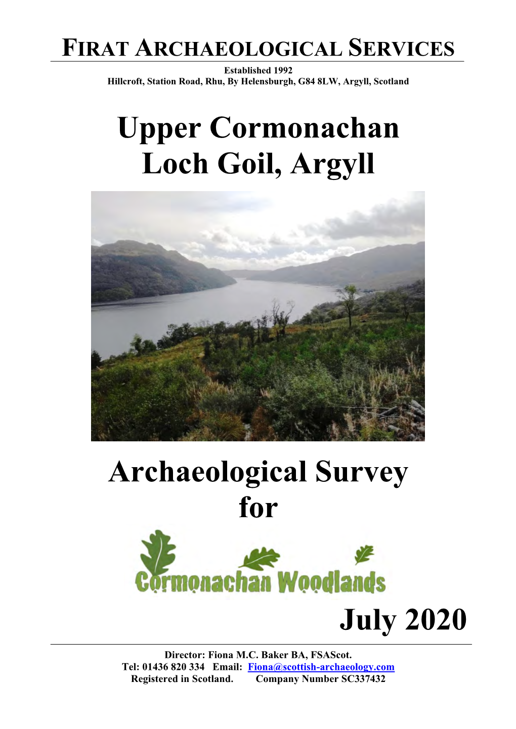 Upper Cormonachan Loch Goil, Argyll Archaeological Survey for July 2020