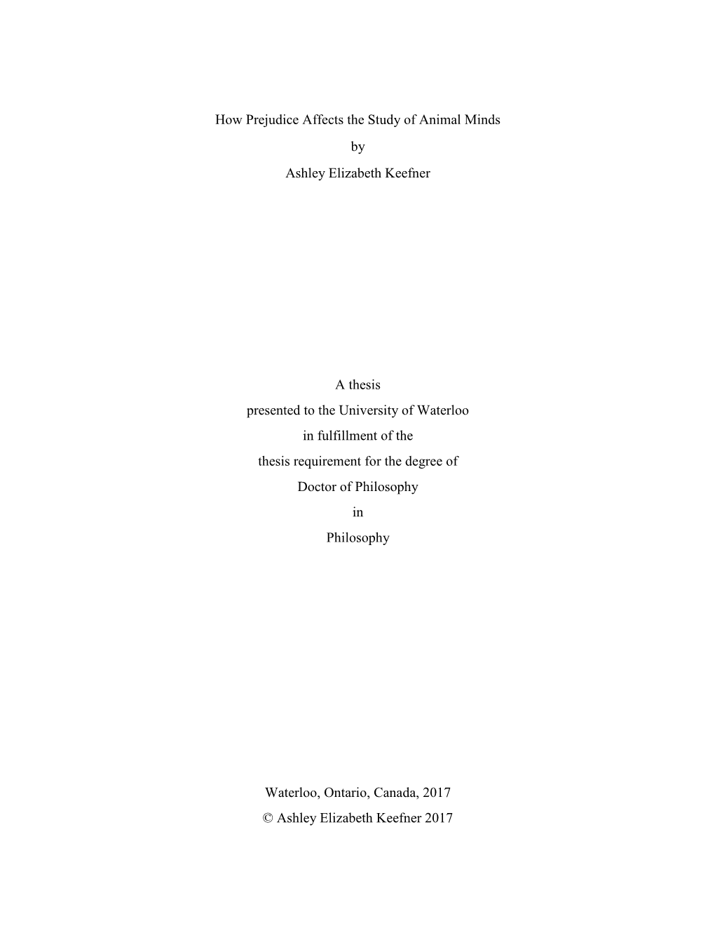 How Prejudice Affects the Study of Animal Minds by Ashley Elizabeth Keefner