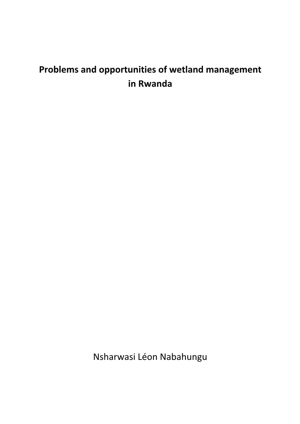 Problems and Opportunities of Wetland Management in Rwanda