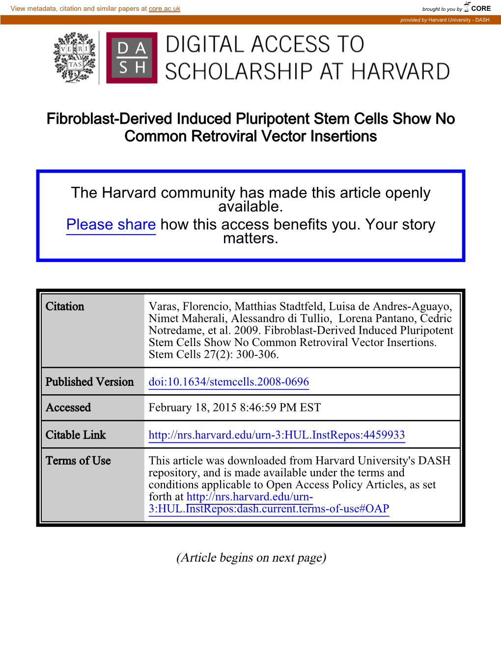 Fibroblast-Derived Induced Pluripotent Stem Cells Show No Common Retroviral Vector Insertions