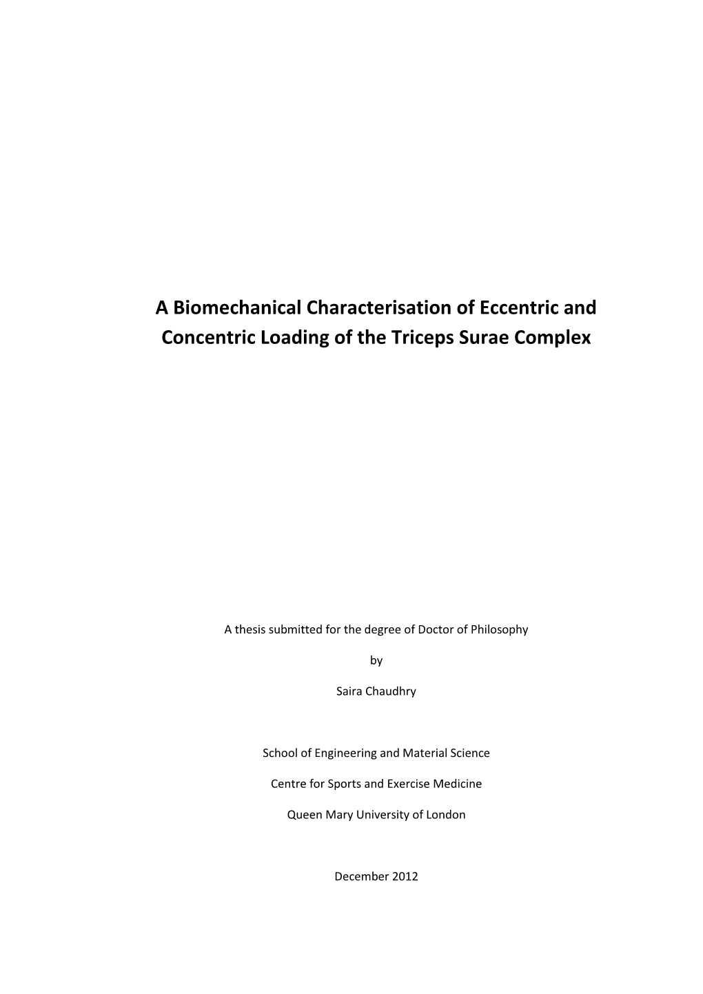 A Biomechanical Characterisation of Eccentric and Concentric Loading of the Triceps Surae Complex