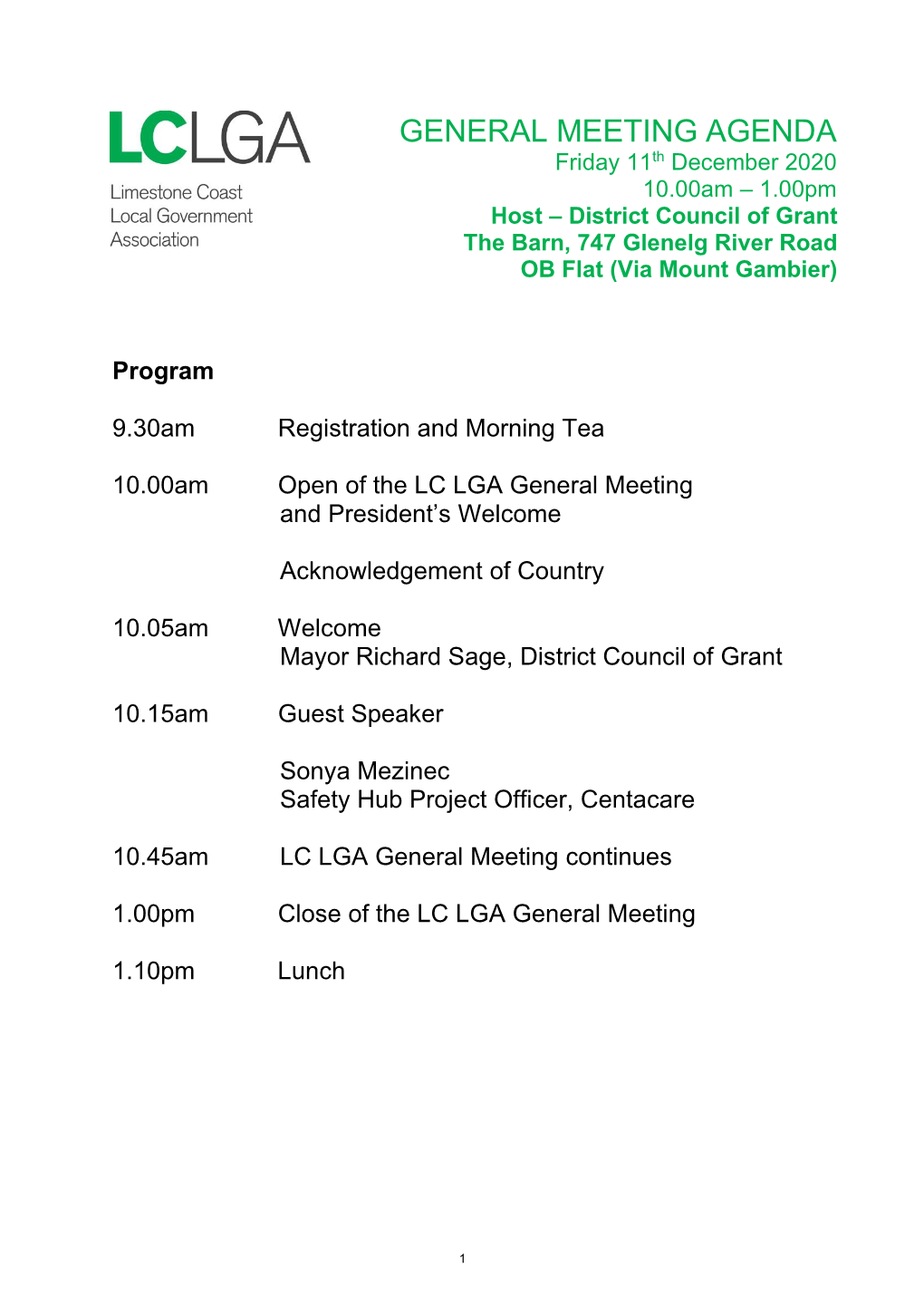 GENERAL MEETING AGENDA Friday 11Th December 2020 10.00Am – 1.00Pm Host – District Council of Grant the Barn, 747 Glenelg River Road OB Flat (Via Mount Gambier)