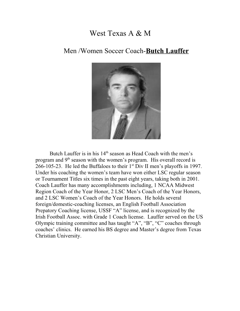 Men /Women Soccer Coach-Butch Lauffer