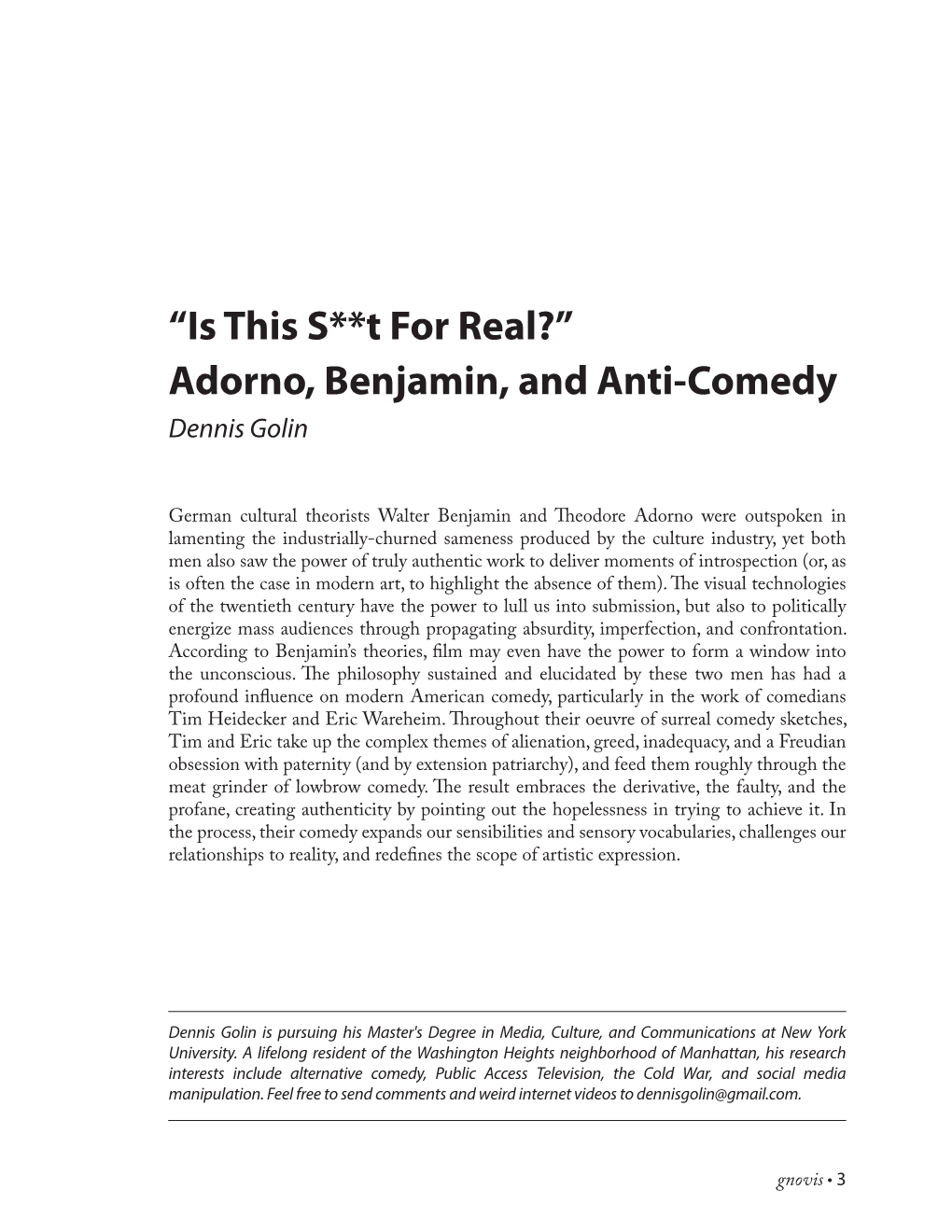 “Is This S**T for Real?” Adorno, Benjamin, and Anti-Comedy Dennis Golin