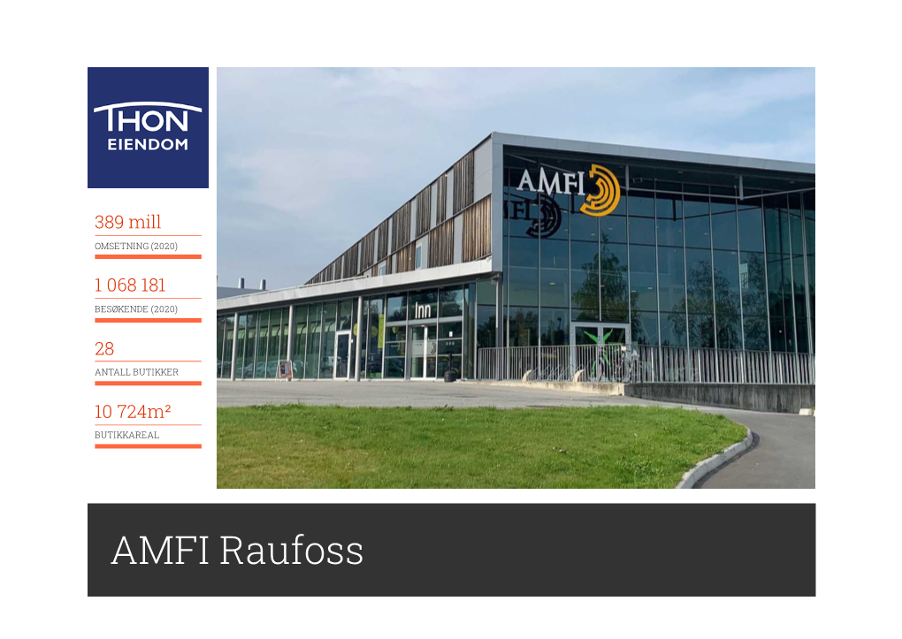 AMFI Raufoss Thon Eiendom - AMFI Raufoss AMFI Raufoss