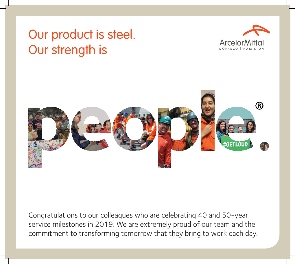 Our Product Is Steel. Our Strength Is