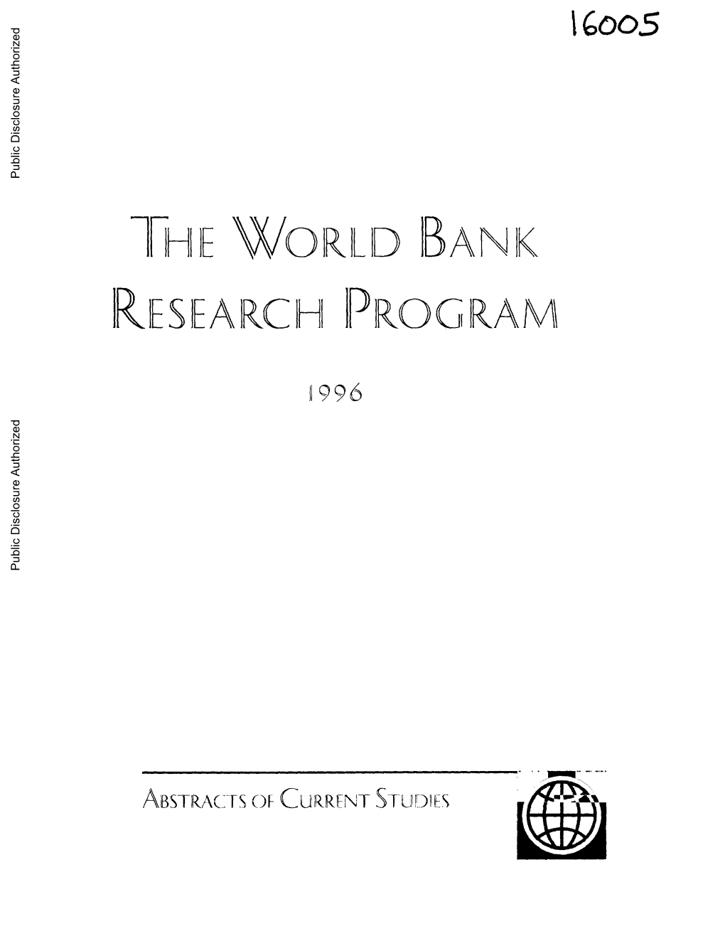 1FH E WORILD BA NIK RJESEARCHI IPROGRAM Public Disclosure Authorized Public Disclosure Authorized Public Disclosure Authorized