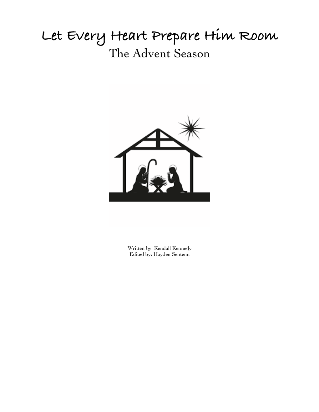 Let Every Heart Prepare Him Room the Advent Season